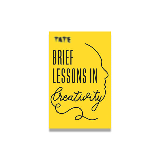 Brief Lessons in Creativity: TATE